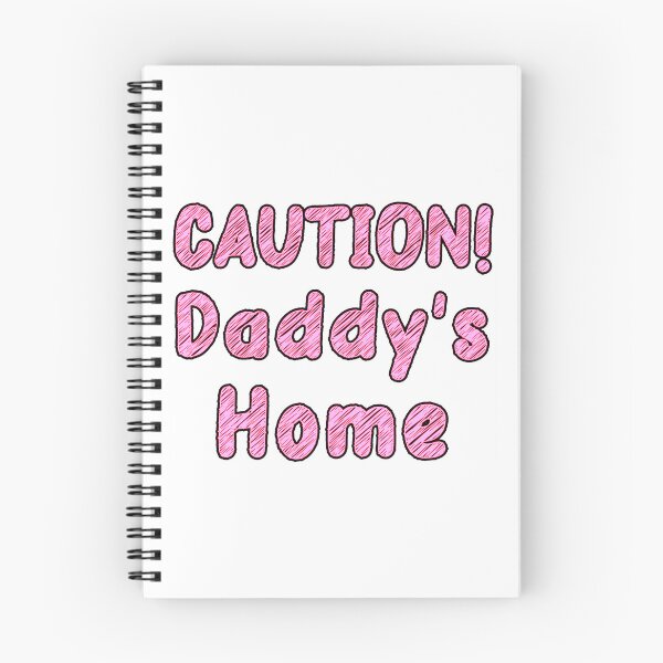 Item preview, CAUTION! Daddy's Home, Daddy's Girl designed and sold by Everyday365.