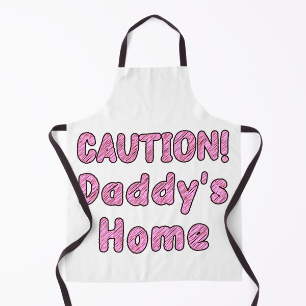 Item preview, CAUTION! Daddy's Home, Daddy's Girl designed and sold by Everyday365.