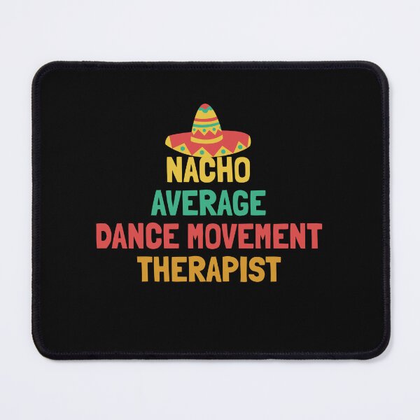 Item preview, Not Your Average Dance Movement Therapist designed and sold by orlumbuspirate.