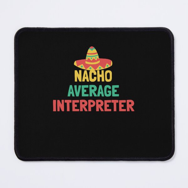 Item preview, Not Your Average Interpreter designed and sold by orlumbuspirate.