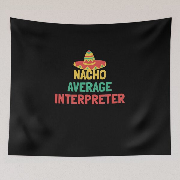Item preview, Not Your Average Interpreter designed and sold by orlumbuspirate.