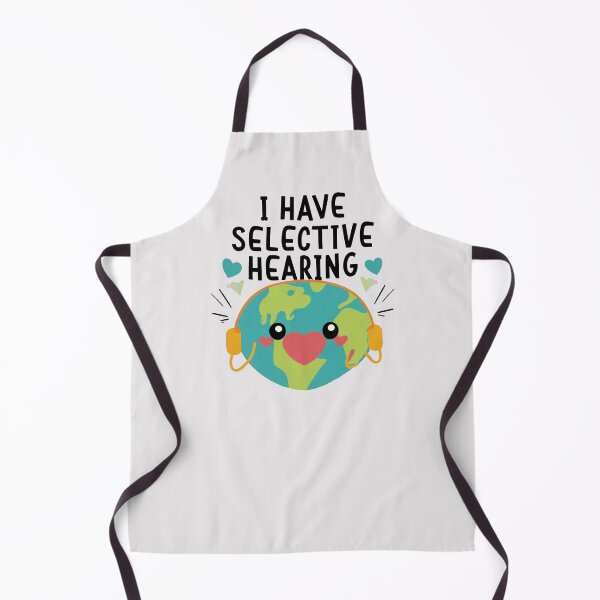 Item preview, Funny I Have Selective Hearing designed and sold by Trace1234.