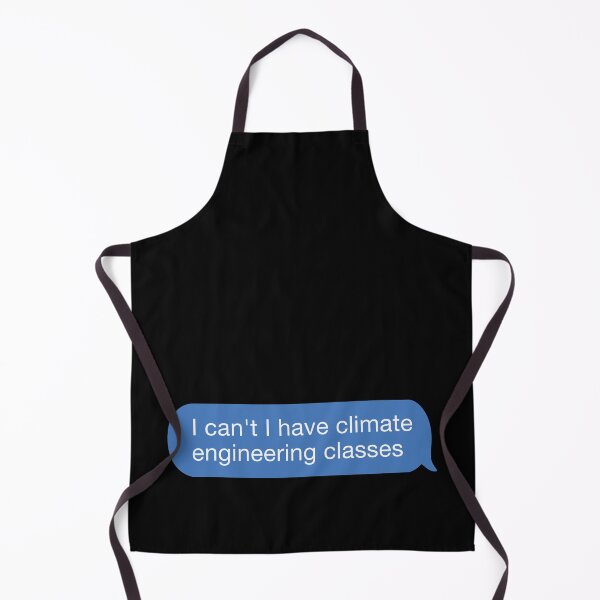 Item preview, I cant I have climate engineering classes designed and sold by orlumbuspirate.