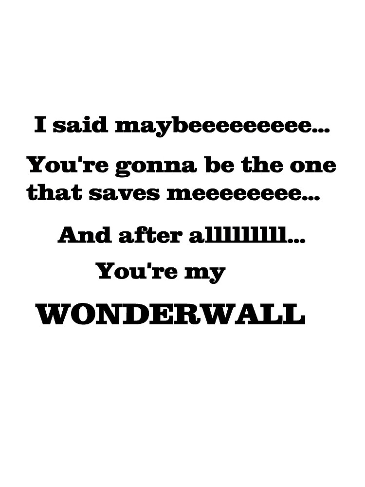 “Wonderwall lyrics - Oasis” Scarf by AgarJellly | Redbubble