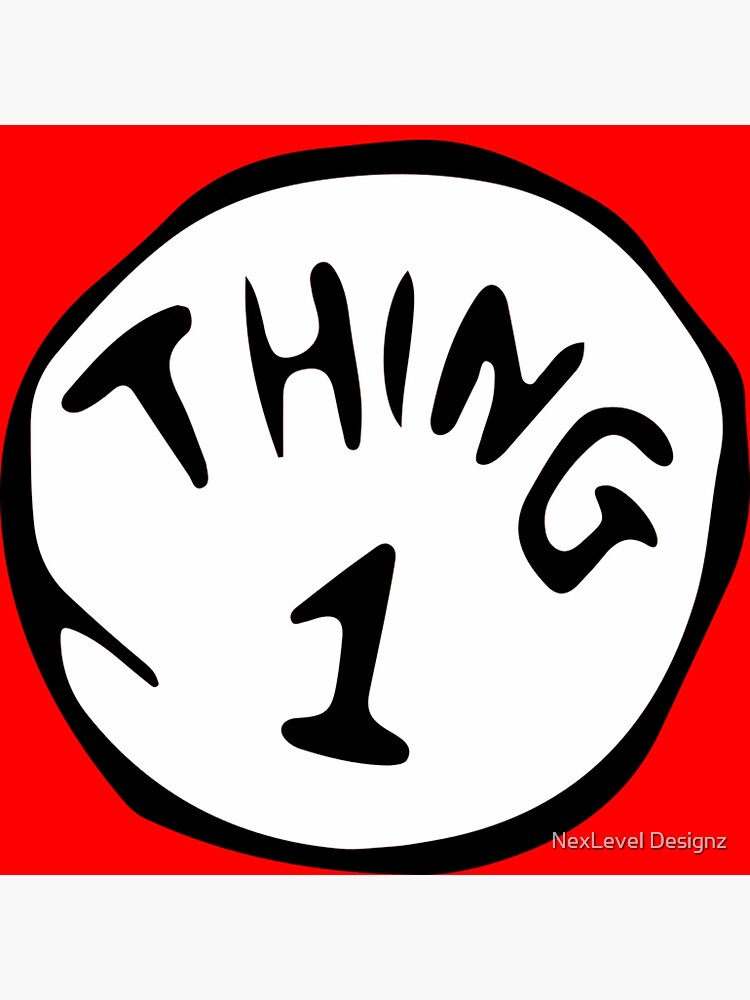 Thing 1 thing-1-art-print-for-sale-by-nexlevel-designz-redbubble