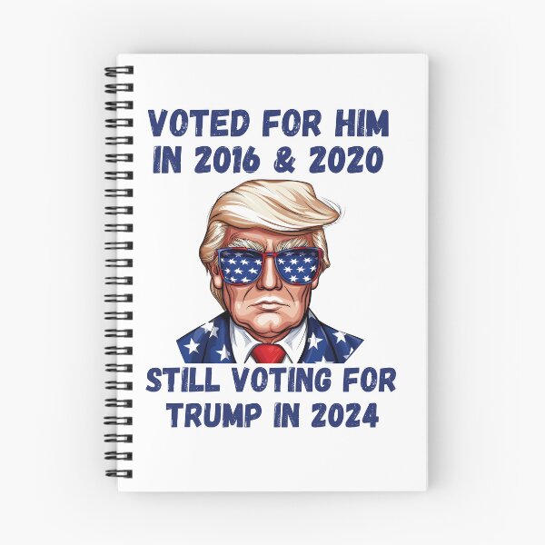Item preview, Voted for Him in 2016 & 2020, still voting for Trump in 2024 designed and sold by Hiremeamerica.
