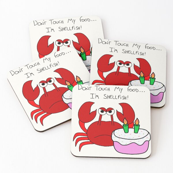 Item preview, Don't touch my food... I'm shellfish! designed and sold by Stocksjohn.