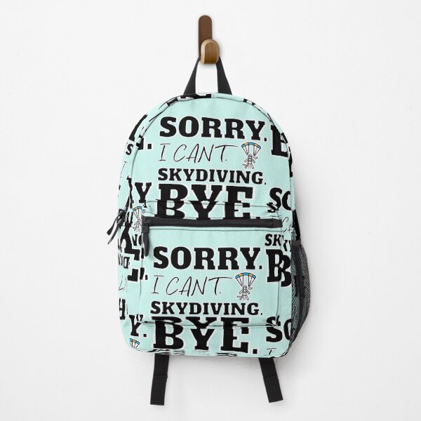 Item preview,  Sorry i can't, skydiving, riding, bye, extreme, sport, lover, paratrooper, funny, sky, paragliding, i love, freefall,  parachute,  skyjacking, bucket list, diver,  designed and sold by YellowishStore.
