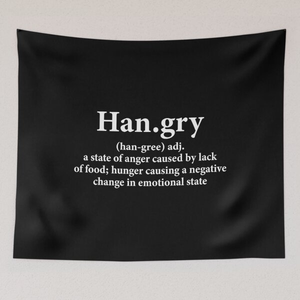 Item preview, Hangry Definition, Hungry A State of Anger designed and sold by jingdomdesgine.