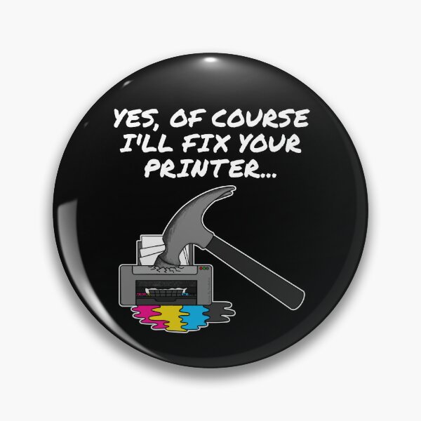 Item preview, Yes Of Course I'll Fix Your Printer, IT Technician, Office Humour designed and sold by doodlerob.