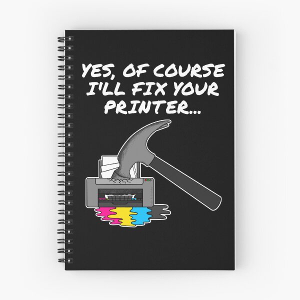 Item preview, Yes Of Course I'll Fix Your Printer, IT Technician, Office Humour designed and sold by doodlerob.