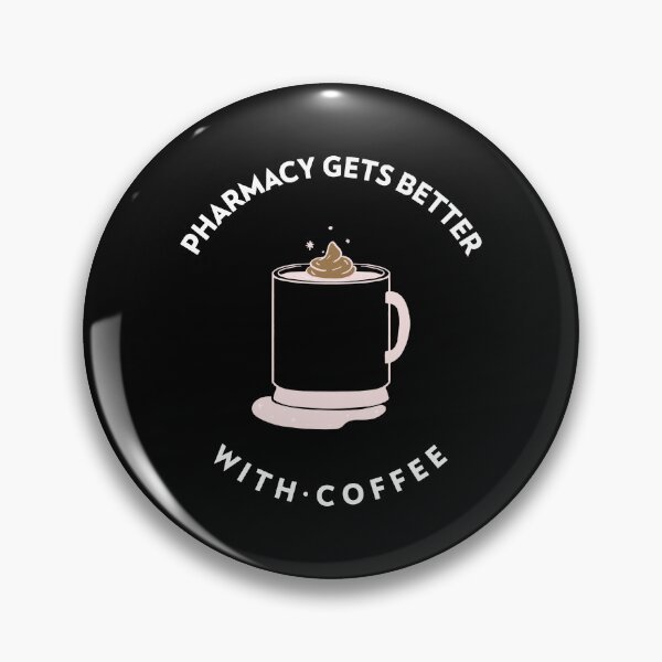 Item preview, Pharmacy Gets Better With Coffee designed and sold by PharmDLight.