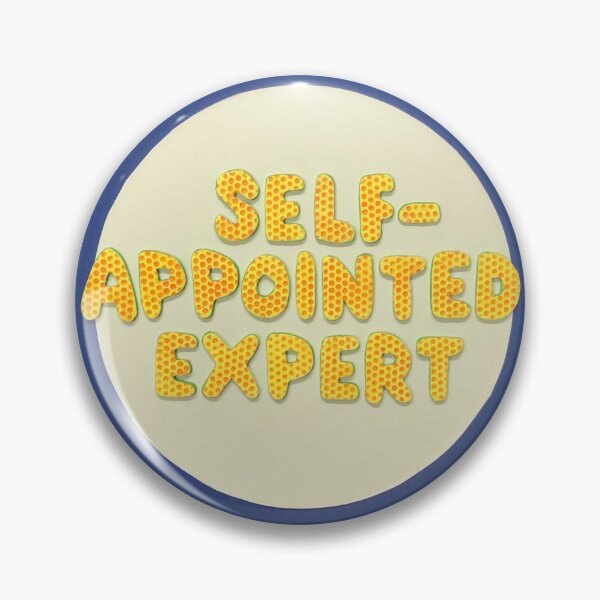 Item preview, Self-Appointed Expert designed and sold by prunellaparsnip.