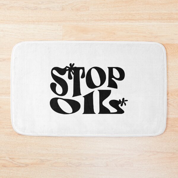 Item preview, just stop oil designed and sold by PopPizzazz.