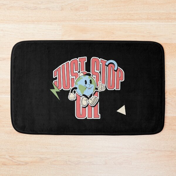 Item preview, just stop oil designed and sold by PopPizzazz.