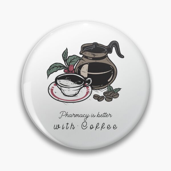 Item preview, Pharmacy is Better With Coffee designed and sold by PharmDLight.
