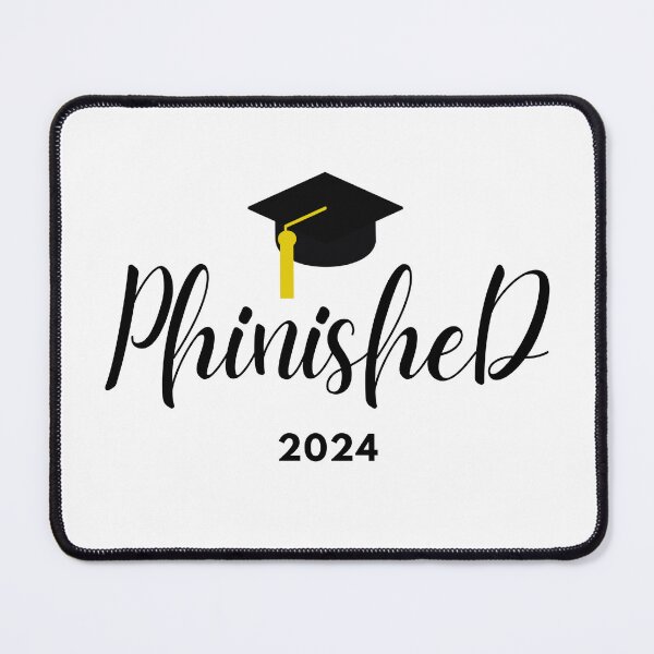 Item preview, Ph.D Grad 2024 Phinished Logo designed and sold by LADAWN JONES.
