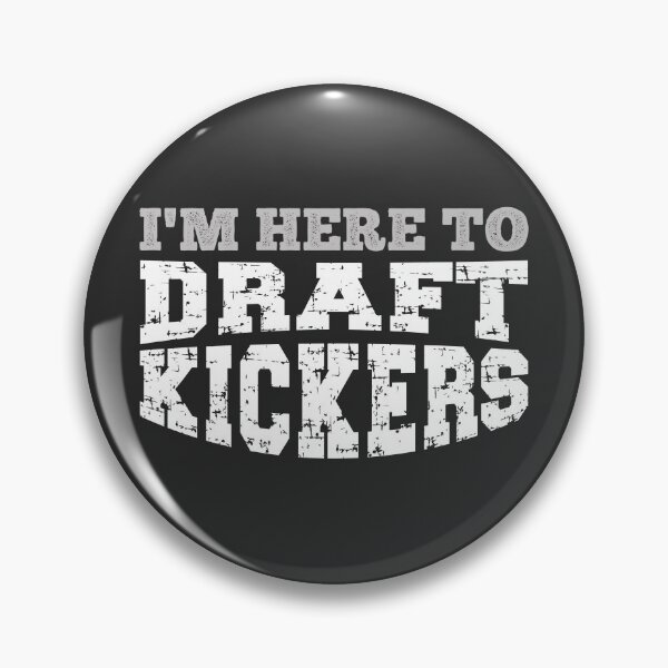 Item preview, I'm Here To Draft Kickers Funny Football Humor designed and sold by SharpThreadZ.