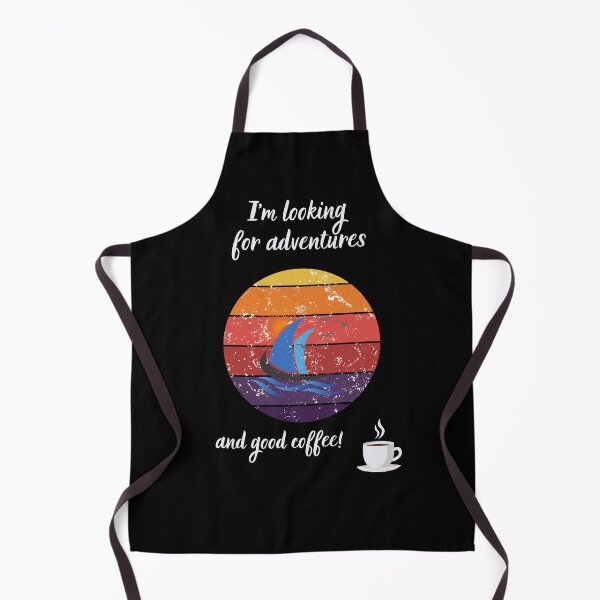 Item preview, I'm looking for adventures and good coffee! designed and sold by BuyMeifYouLike.