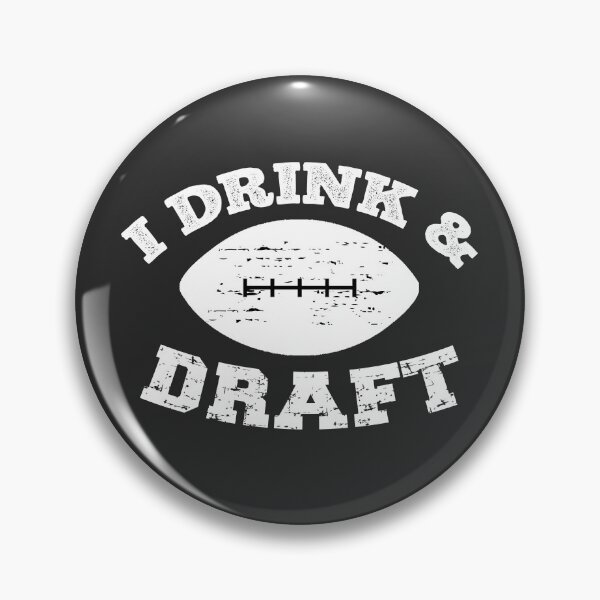 Item preview, I Drink And Draft Funny Football Humor designed and sold by SharpThreadZ.