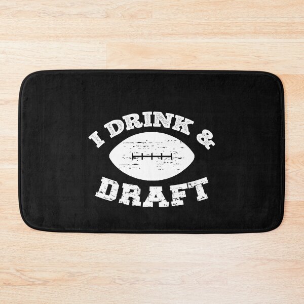 Item preview, I Drink And Draft Funny Football Humor designed and sold by SharpThreadZ.
