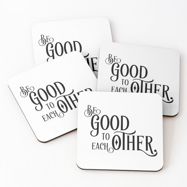 Item preview, Be Good To Each Other designed and sold by verygooddesign2.
