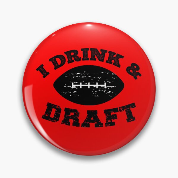Item preview, I Drink And Draft Funny Football Quote designed and sold by SharpThreadZ.