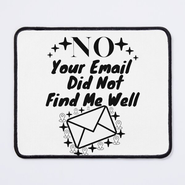 Item preview, Professionnel Marketing Adresse, No your Email Did Not Find Me Well, Gmail. designed and sold by Alaminee.