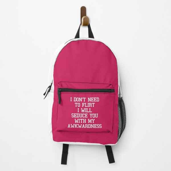 Item preview, Don't Need To Flirt Seduce You Awkwardness Funny Quote designed and sold by quarantine81.
