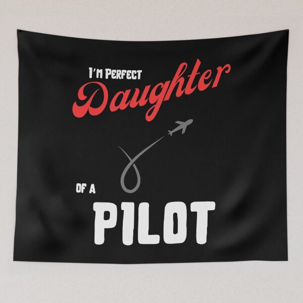 Item preview, I am perfect daughter of a pilot designed and sold by Arrain.