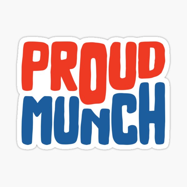 Certified Munch Proud Munch Day Lover Love | Sticker