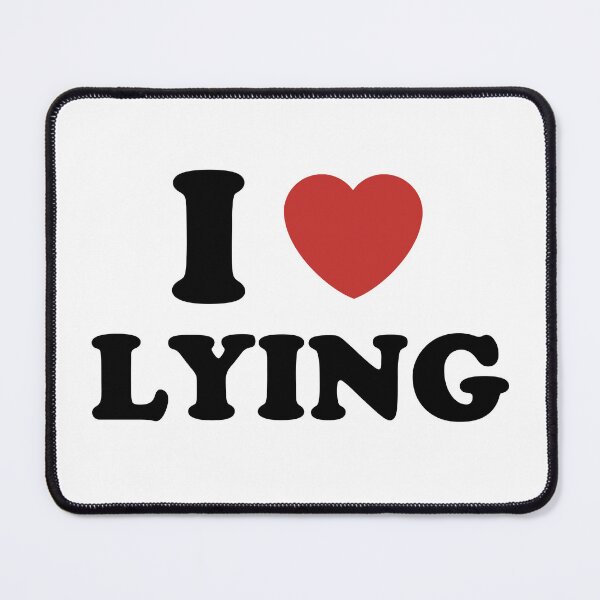 Item preview, I love lying designed and sold by anapaolapr21.