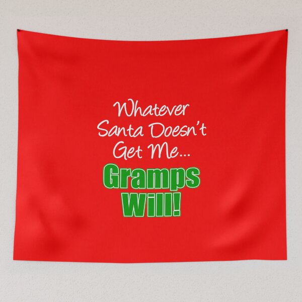 Item preview, Whatever Santa Doesn't Get Me Gramps Will designed and sold by jaycartoonist.