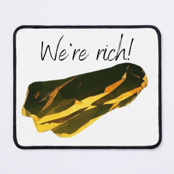 Item preview, We're Rich! Deep Rock Galactic Gold Chunk designed and sold by DoubleDownRB.