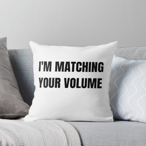Item preview, I'm Matching your Volume designed and sold by noturaverage-oh.