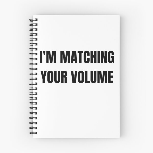 Item preview, I'm Matching your Volume designed and sold by noturaverage-oh.