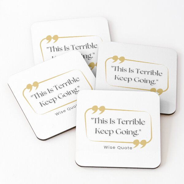 Item preview, Funny Quote This Is Terrible Keep Going, Cool designed and sold by Thevulcano.