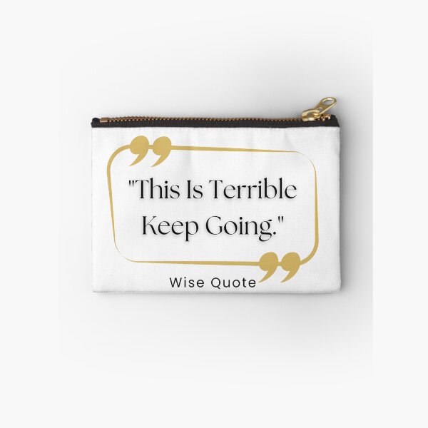 Item preview, Funny Quote This Is Terrible Keep Going, Cool designed and sold by Thevulcano.