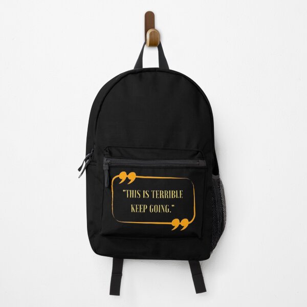 Item preview, Funny Quote This Is Terrible Keep Going, Cool designed and sold by Thevulcano.
