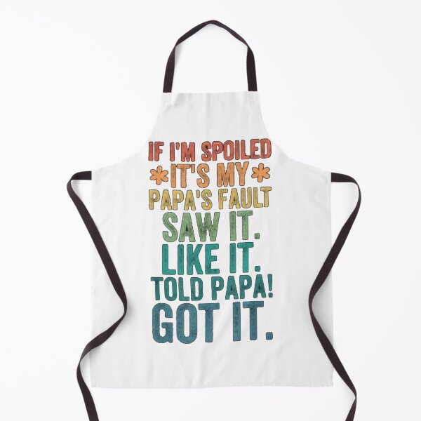 Item preview, If Im Spoiled Its My Papas Fault, Funny Spoiling Kids designed and sold by luxesign ⭐⭐⭐⭐⭐.