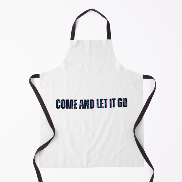 Item preview, come and let it go Black and White Quote tshirt funny tshirt designed and sold by Mindlimes.