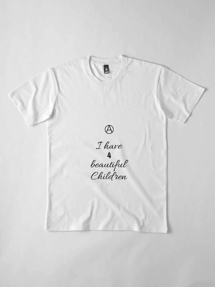 Alternate view of 4 Beautiful Children Premium T-Shirt