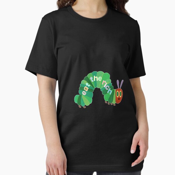 Item preview, Eat The Rich Hungry Caterpillar 1 designed and sold by JoscelynNorthy.