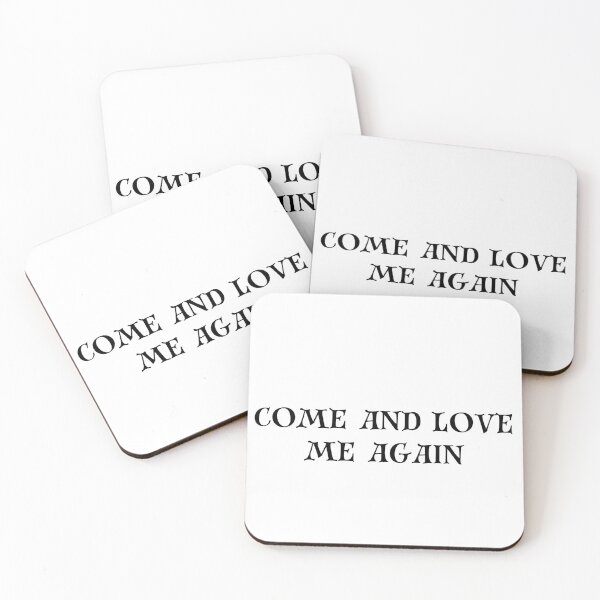 Item preview, come and love me again Black and White Quote tshirt funny tshirt designed and sold by Mindlimes.
