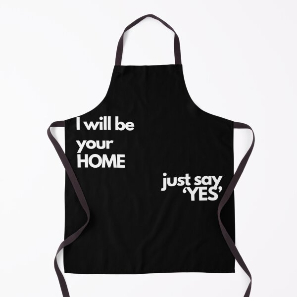 Item preview, I WILL BE YOUR HOME, JUST SAY YES designed and sold by justyna-s28.