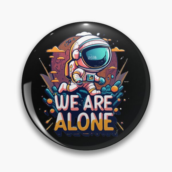 Item preview, We Are Alone designed and sold by TrendyPalette.