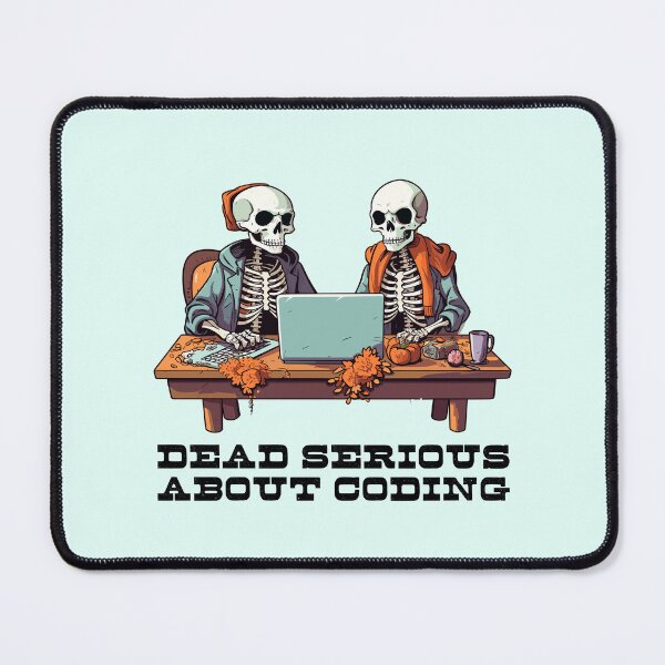 Item preview, Web Developer Skeletons Dead Serious About Coding  designed and sold by skullcap-prints.