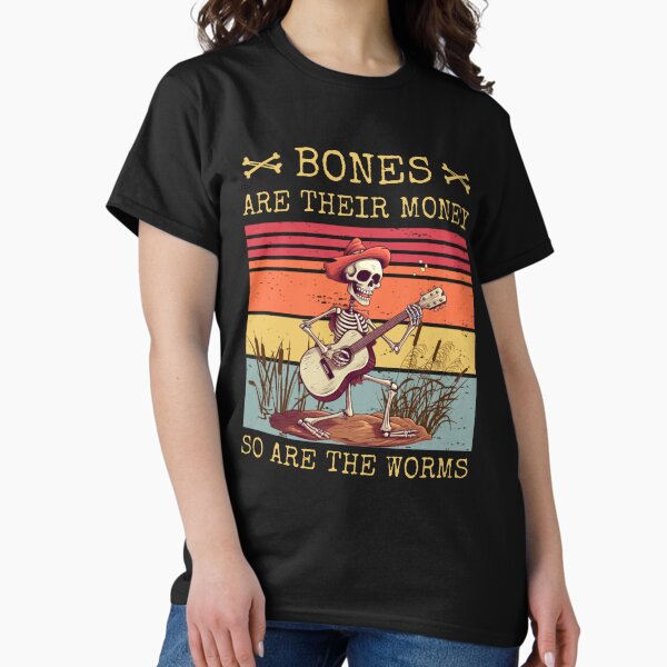 Item preview, Bones are their money  designed and sold by WintheiserShirt.