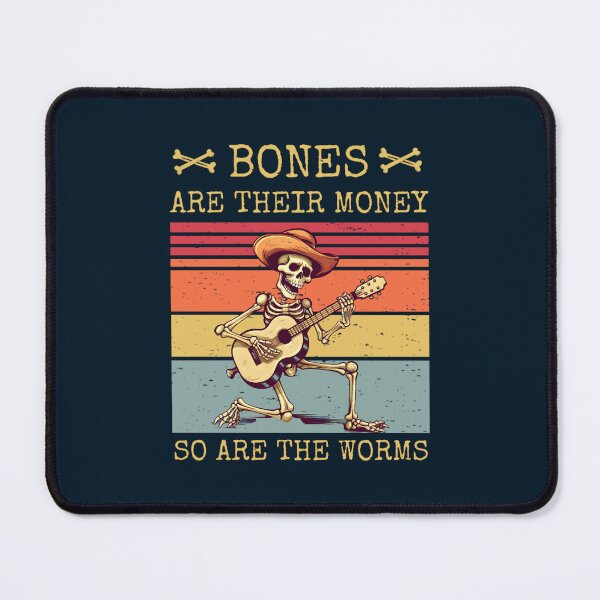 Item preview, Bones are their money  designed and sold by WintheiserShirt.