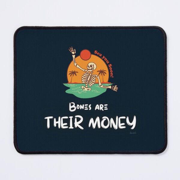 Item preview, Bones are their money designed and sold by WintheiserShirt.